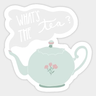 What’s the Tea? Sticker